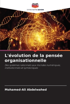 L'évolution de la pensée organisationnelle (French Edition)