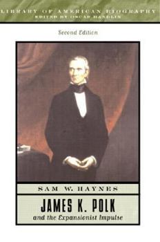 Paperback James K. Polk and the Expansionist Impulse Book