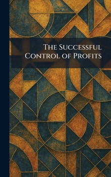 Hardcover The Successful Control of Profits Book