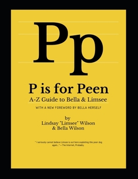 Paperback P is for Peen: A-Z Guide to Bella and Limsee Book