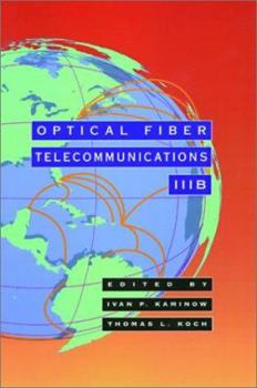 Hardcover Optical Fiber Telecommunications IIIB (Volume 3B) (Optics and Photonics, Volume 3B) Book
