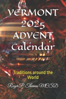 Paperback VERMONT 2025 ADVENT Calendar: Traditions around the World Book