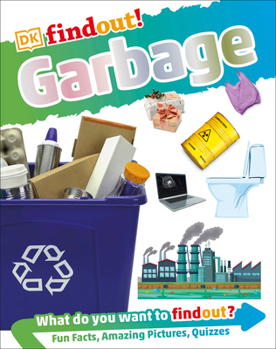 Hardcover Dkfindout! Garbage (Library Edition) Book