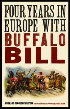 Paperback Four Years in Europe with Buffalo Bill Book
