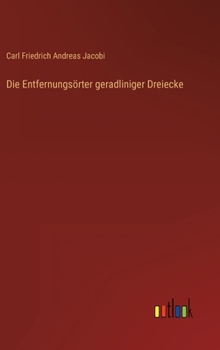 Die Entfernungsörter geradliniger Dreiecke