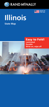 Map Rand McNally Easy to Fold: Illinois State Laminated Map Book