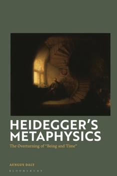 Paperback Heidegger's Metaphysics: The Overturning of "Being and Time" Book