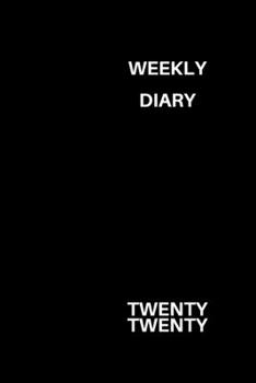 Paperback Weekly Diary Twenty Twenty: 6x9 week to a page diary planner. 12 months monthly planner, weekly diary & lined paper note pages. Perfect for teache Book