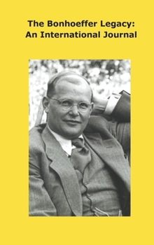 Hardcover Bonhoeffer Legacy: An International Journal - Volume 8 Issue 2 Book