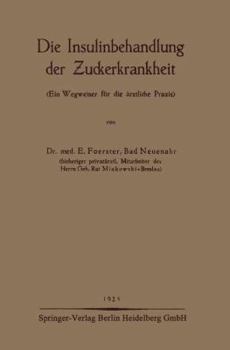 Paperback Die Insulinbehandlung Der Zuckerkrankheit [German] Book