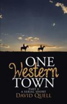 Paperback One Western Town Part 3: A Serial Short Book