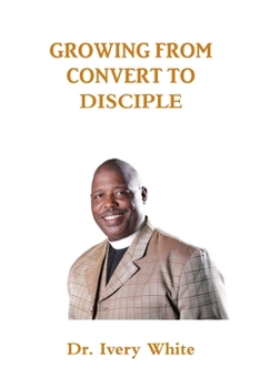 Paperback Growing from Convert to Disciple Book