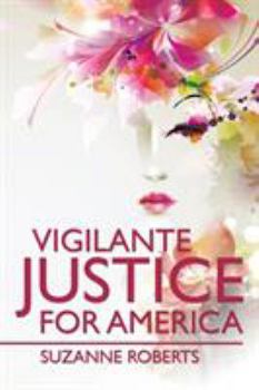 Paperback Vigilante Justice for America Book