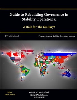 Paperback Guide to Rebuilding Governance in Stability Operations: A Role for The Military? Book