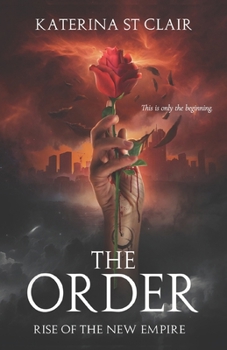 The Order: Rise of the New Empire (The Order Series)