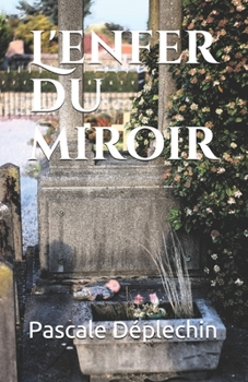 Paperback L'enfer du miroir [French] Book