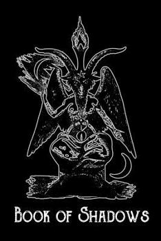 Paperback Book of Shadows: Sabbatic Goat Baphomet Satanism Occult 100 Blank Pages Spell Book Notebook/Journal Book