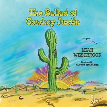 Paperback The Ballad of Cowboy Justin Book