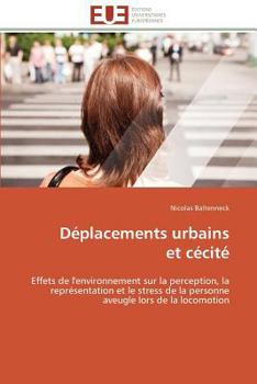 Paperback Déplacements Urbains Et Cécité [French] Book