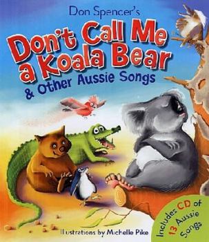 Hardcover Don't Call Me a Koala Bear Book