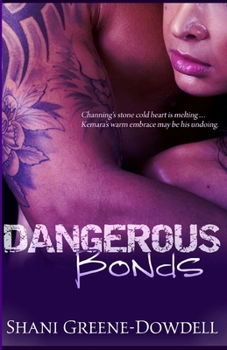 Dangerous Bonds - Book #1 of the Dangerous Bonds