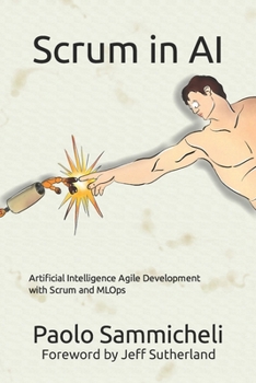 Paperback Scrum in AI: Artificial Intelligence Agile Development with Scrum and MLOps Book