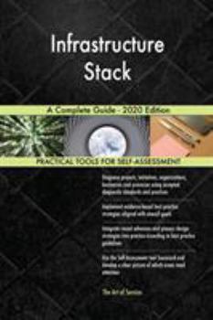 Paperback Infrastructure Stack A Complete Guide - 2020 Edition Book