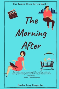 The Morning After - Book #1 of the Grace Rises