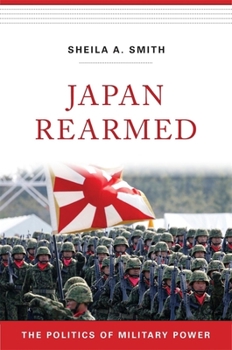 Hardcover Japan Rearmed: The Politics of Military Power Book