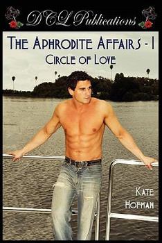 Paperback The Aphrodite Affairs-1, Circle of Love Book