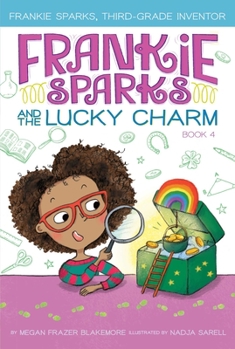 Frankie Sparks and the Lucky Charm - Book #4 of the Frankie Sparks