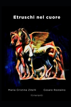 Paperback Etruschi Nel Cuore [Italian] Book