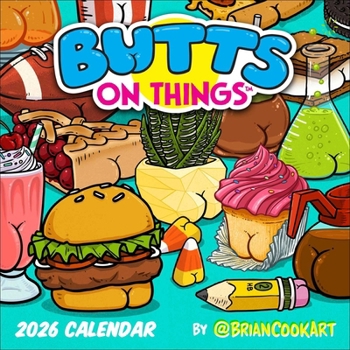 Calendar Butts on Things 2026 Wall Calendar Book