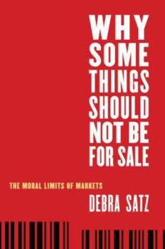 Hardcover Why Some Things Should Not Be for Sale Book