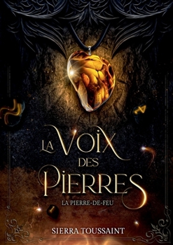 Paperback La Voix des Pierres: 1. La Pierre-de-Feu [French] Book