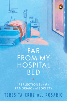 Paperback Far from My Hospital Bed: Reflections on the Pandemic and Society Book