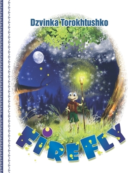 Paperback Firefly: A fairy tale for children and more... Book