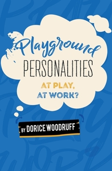 Paperback Playground Personalities: At Play, At Work? Book