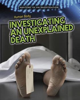 Paperback The Human Body: Investigating an Unexplained Death Book