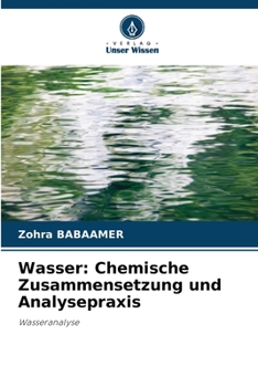 Paperback Wasser: Chemische Zusammensetzung und Analysepraxis [German] Book