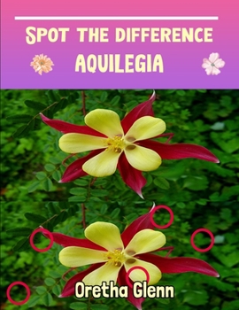 Paperback Spot the difference Aquilegia: Picture puzzles for adults Can You Really Find All the Differences? Book