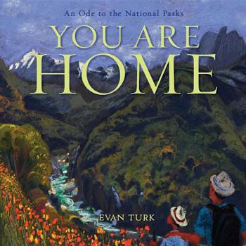 Hardcover You Are Home: An Ode to the National Parks Book