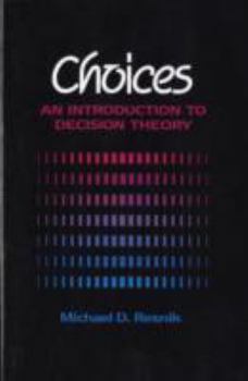 Paperback Choices: An Introduction to Decision Theory Book