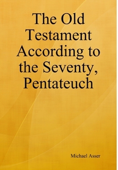 Hardcover The Old Testament According to the Seventy, Pentateuch Book