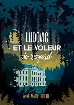Paperback Ludovic et le voleur de regard [French] Book