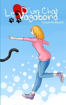 Paperback Le coeur d'un chat vagabond [French] Book