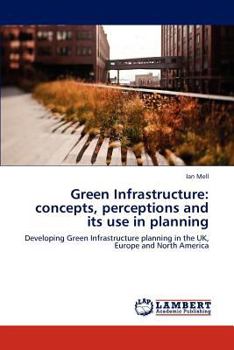 Paperback Green Infrastructure: concepts, perceptions and its use in planning Book