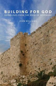 Paperback Building for God: Guidelines from the Book of Nehemiah Book