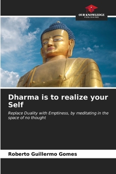 Paperback Dharma is to realize your Self Book