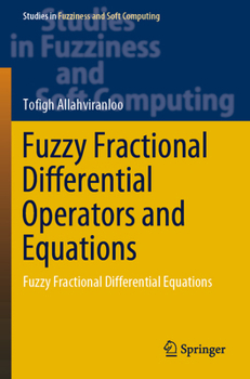 Paperback Fuzzy Fractional Differential Operators and Equations: Fuzzy Fractional Differential Equations Book